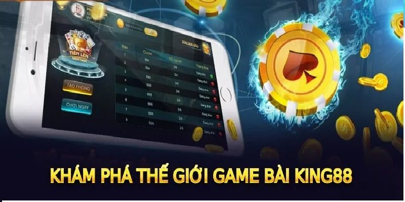 game bài king88 hấp dẫn