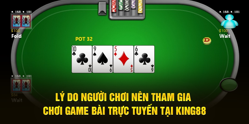 game bài king88 lý do được chọn