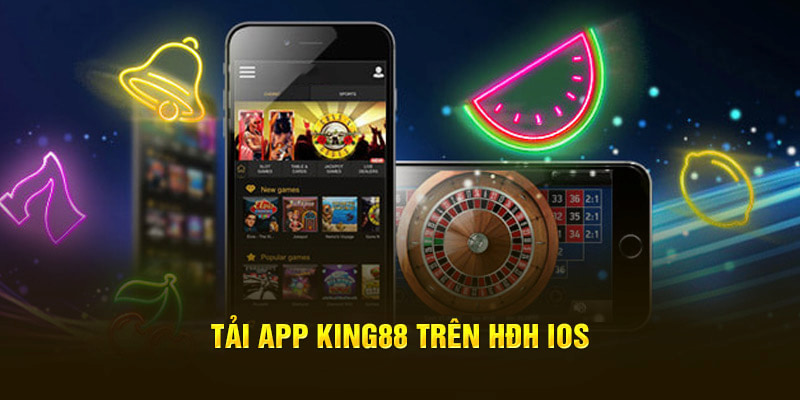 tải app king88 ios