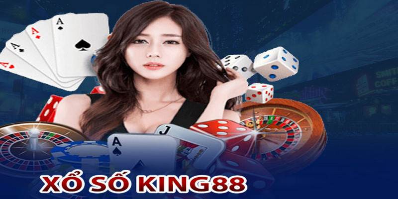 xổ số king88 đặc sắc